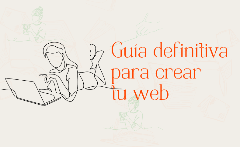 guia definitiva para crear una web con estrategia